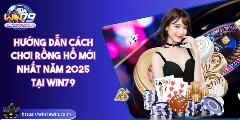 cach-choi-rong-ho